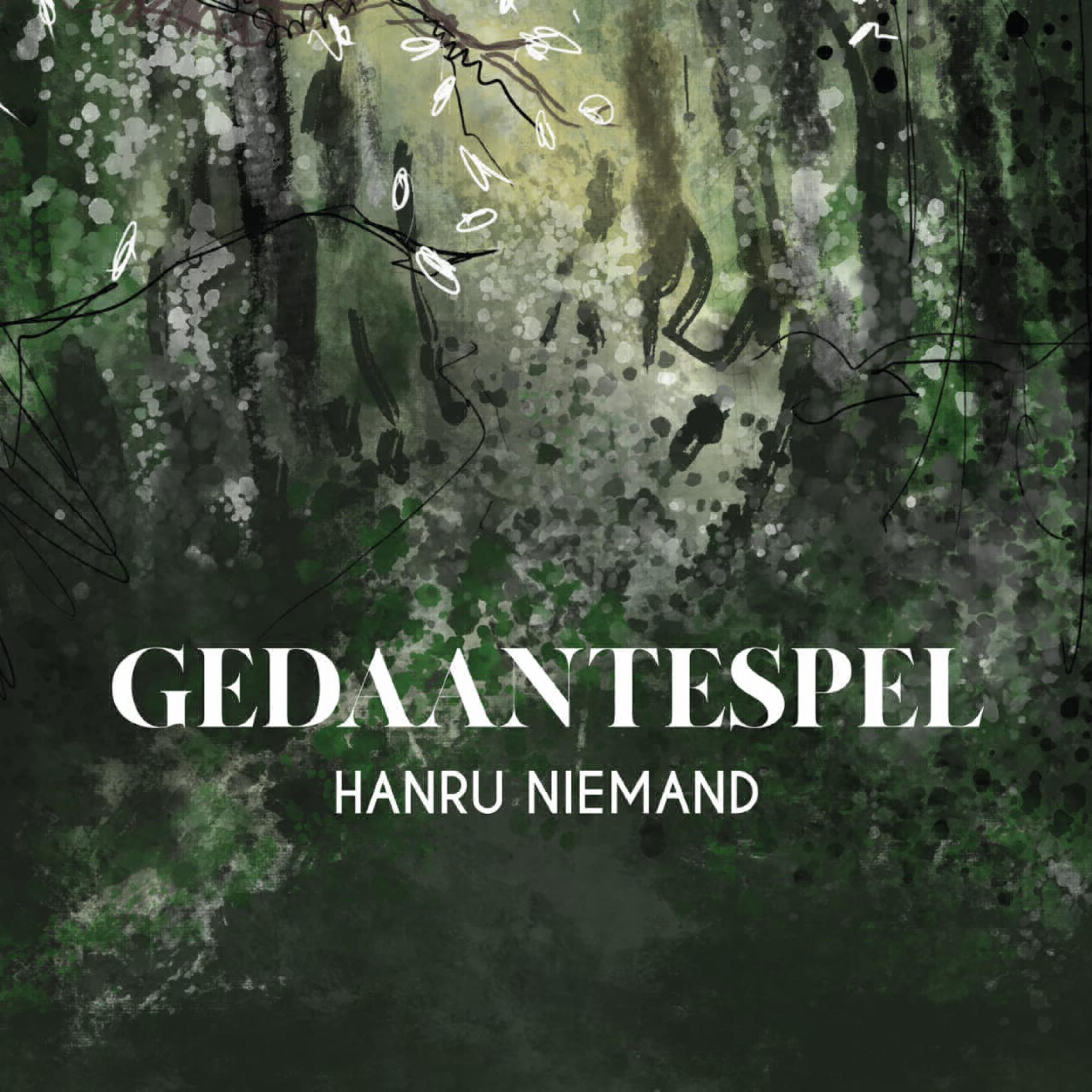 Hanru Niemand - Gedaantespel